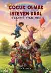 Çocuk Olmak İsteyen Kral
