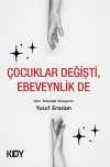 Çocuklar Değişti, Ebeveynlik de