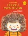 Çocuklar İçin Bilim - Eğlenceli Statik Elektrik