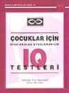 Çocuklar İçin Evde-Okulda Uygulanabilir IQ Testleri