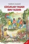Çocuklar Yaşadı Ben Yazdım