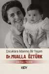 Çocuklara Adanmış Bir Yaşam : Doktor Mualla Öztürk