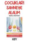 Çocukları Sahneye Alalım