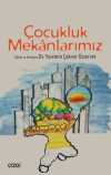 Çocukluk Mekanlarımız