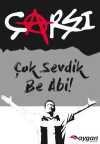 Çok Sevdik Be Abi