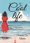 Cool Life: Life is Effect