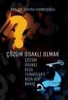 Çözüm Odaklı Olmak & Çözüm Odaklı Kısa Terapiler'e Kısa Bir Bakış