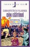 Cumhuriyetin İlk Yıllarında Dini Eğitim / Tarihin Gerçek Yüzü 19
