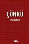 Çünkü...