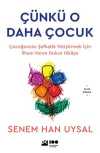 Çünkü O Daha Çocuk