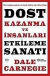 DOST KAZANMA VE İNSANLARI ETKİLEME SANATI