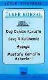 Dağ Denize Kavuştu-Sevgili Kulubemiz-Ayşegül-Mustafa Kemal'in Askerleri