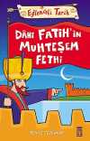 Dahi Fatih'in Muhteşem Fethi