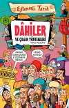Dahiler ve Çılgın Yöntemleri