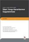 Danıştay ve Yargıtay İçtihatları Işığında İdari Yargı Kararlarının Uygulanması