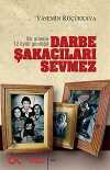 Darbe Şakacıları Sevmez & Bir Ailenin 12 Eylül Günlüğü