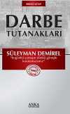 Darbe Tutanakları -1 / Süleyman Demirel