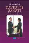 Davranış Sanatı & İş Ortamında ve Sosyal Yaşamda Davranış Kuralları