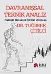 Davranışsal Teknik Analiz & Finansal Piyasalar Üzerine Uygulama