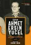 Dayım Ahmet Ersin Yücel & Zaptiye Ahmet