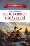 Dede Korkut Hikayeleri - Ortaokul Seviyesi - 100 Temel Türk Klasikleri