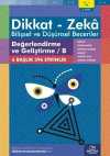 Değerlendirme ve Geliştirme / B (10 - 11 Yaş 2. Kitap, 396 Etkinlik) / Dikkat - Zeka & Bilişsel ve Düşünsel Beceriler
