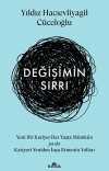 Değişimin Sırrı & Yeni Bir Kariyer Her Yaşta Mümkün ya da Kariyeri Yeniden İnşa Etmenin Yolları
