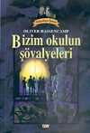 Dehşetkaya Şatosu 1/Bizim Okulun Şövalyeleri