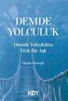 Demde Yolculukta Yitik Bir Aşk