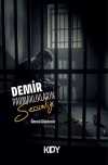 Demir Parmaklıkların Sessizliği