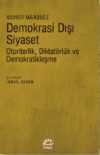 Demokrasi Dışı Siyaset & Otoriterlik, Diktatörlük ve Demokratikleşme