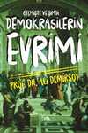 Demokrasilerin Evrimi & Geçmişte ve Şimdi