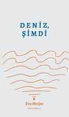 Deniz, Şimdi