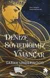Denize Söylediğimiz Yalanlar