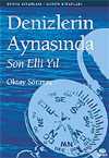Denizlerin Aynasında Son Elli Yıl