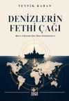 Denizlerin Fethi Çağı