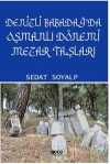 Denizli Babadağ'da Osmanlı Dönemi Mezar Taşları