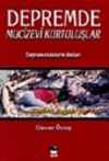 Depremde Mucizevi Kurtuluşlar