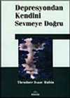 Depresyondan Kendini Sevmeye Doğru