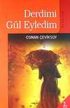 Derdimi Gül Eyledim