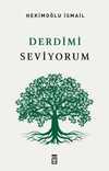 Derdimi Seviyorum (Tek Cilt)