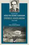 Dereli Anılarım (1934-1938) & (Başöğretmen Hüseyin Hüsnü Durukan