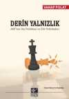 Derin Yalnızlık & AKP'nin Dış Politikası ve Elit Politikaları