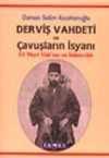 Derviş Vahdeti ve Çavuşların İsyanı