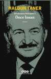 Devekuşuna Mektuplar 1 / Önce İnsan