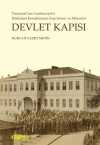 Devlet Kapısı & Tanzimat'tan Cumhuriyet'e Hükümet Konaklarının  İnşa Süreci ve Mimarisi
