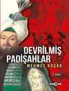 Devrilmiş Padişahlar