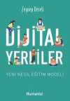 Dijital Yerliler & Yeni Nesil Eğitim Modeli