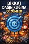 Dikkat Dağınıklığına Çözümler