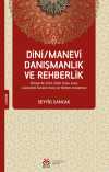Dini / Manevi Danışmanlık ve Rehberlik Türkiye'de 2010-2020 Yılları Arası Lisansüstü Tezlerin Konu ve Yöntem İncelemesi